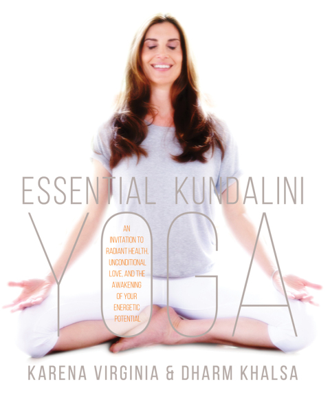 Essential Kundalini Yoga: An Invitation to Radiant Health, Unconditional Love, and the Awakening of Your Energetic Potential - FULL INSTANT DOWNLOAD | PDF DOCX EPUB
