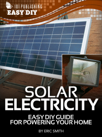 صورة الغلاف: eHow - Solar Electricity 9781589236035