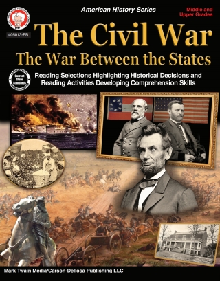 Cover image: The Civil War: The War Between the States, Grades 5 - 12 9781622236909