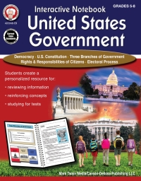 صورة الغلاف: Interactive Notebook: United States Government Resource Book, Grades 5 - 8 9781622238163