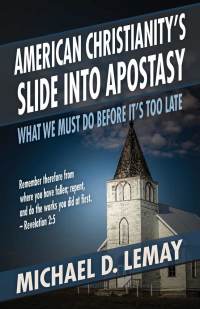 Omslagafbeelding: American Christianity’s Slide into Apostasy 1st edition 9781622451029