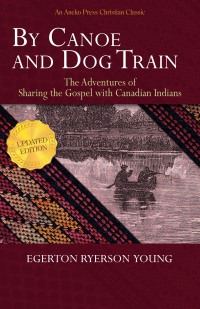 Immagine di copertina: By Canoe and Dog Train 1st edition 9781622453023
