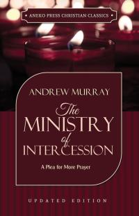 Cover image: The Ministry of Intercession 1st edition 9781622453399