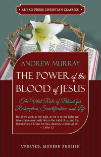 Imagen de portada: The Power of the Blood of Jesus 1st edition 9781622453726