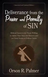 Cover image: Deliverance from the Power and Penalty of Sin 1st edition 9781622455379