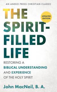 Imagen de portada: The Spirit-Filled Life 1st edition 9781622455416
