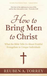 Cover image: How to Bring Men to Christ 1st edition 9781622456130