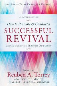 Omslagafbeelding: How to Promote & Conduct a Successful Revival 1st edition 9781622456673