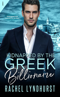 Cover image: Kidnapped by the Greek Billionaire 9781622669004