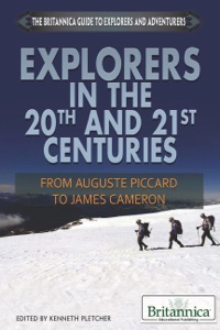 Omslagafbeelding: Explorers in the 20th and 21st Centuries 1st edition 9781622750252