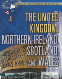 صورة الغلاف: The United Kingdom: Northern Ireland, Scotland, and Wales 1st edition 9781622750566