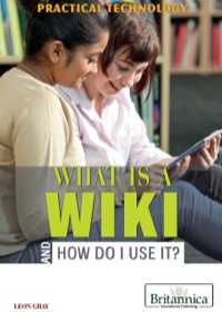 Titelbild: What Is a Wiki and How Do I Use It? 1st edition 9781622750696
