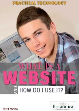 Cover image: What Is a Website and How Do I Use It? 1st edition 9781622750726