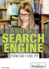 Imagen de portada: What Is a Search Engine and How Do I Use It? 1st edition 9781622750818