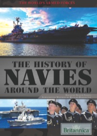 Imagen de portada: The History of Navies Around the World 1st edition 9781622751433