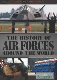 صورة الغلاف: The History of Air Forces Around the World 1st edition 9781622751464