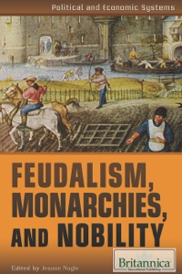 Omslagafbeelding: Feudalism, Monarchies, and Nobility 1st edition 9781622753482