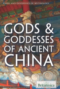 Cover image: Gods & Goddesses of Ancient China 1st edition 9781622753949