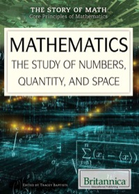 Imagen de portada: Mathematics: The Study of Numbers, Quantity, and Space 1st edition 9781622755301
