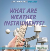 صورة الغلاف: What Are Weather Instruments? 1st edition 9781622757916