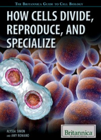 Cover image: How Cells Divide, Reproduce, and Specialize 1st edition 9781622758029