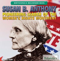 Imagen de portada: Susan B. Anthony: Pioneering Leader of the Women's Rights Movement 1st edition 9781622759514