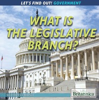 Cover image: What Is the Legislative Branch? 1st edition 9781622759569