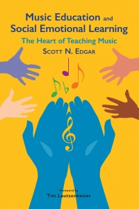 表紙画像: Music Education and Social Emotional Learning 9781622772339