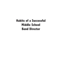 Cover image: Habits of a Successful Middle School Band Director 9781622775804
