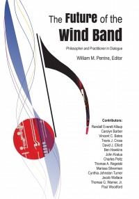 صورة الغلاف: The Future of the Wind Band 9781622776719