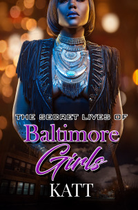 Imagen de portada: The Secret Lives of Baltimore Girls 9781622862603