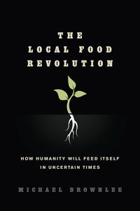 Cover image: The Local Food Revolution 9781623170004