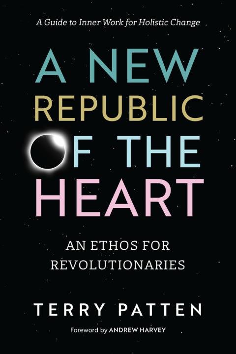A New Republic of the Heart: An Ethos for Revolutionaries--A Guide to Inner Work for Holistic Change - FULL INSTANT DOWNLOAD | PDF DOCX EPUB