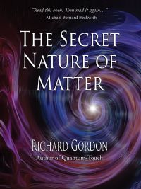 Cover image: The Secret Nature of Matter 9781623171483