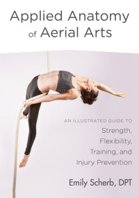 Cover image: Applied Anatomy of Aerial Arts 9781623172169