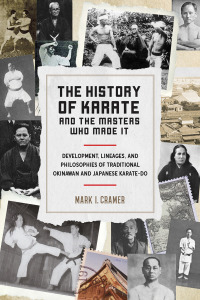 Cover image: The History of Karate and the Masters Who Made It 9781623172398