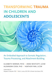 Cover image: Transforming Trauma in Children and Adolescents 9781623172589