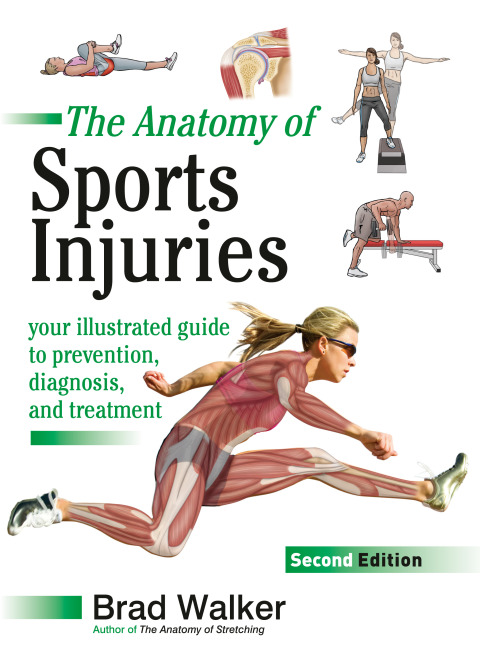 The Anatomy of Sports Injuries, Second Edition: Your Illustrated Guide to Prevention, Diagnosis, and Treatment - FULL INSTANT DOWNLOAD | PDF DOCX EPUB