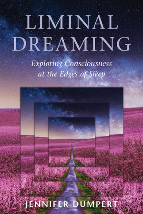 Liminal Dreaming : Exploring Consciousness at the Edges of Sleep - FULL INSTANT DOWNLOAD | PDF DOCX EPUB
