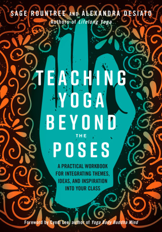 Cover image: Teaching Yoga Beyond the Poses 9781623173227