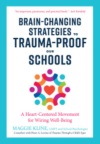 Cover image: Brain-Changing Strategies to Trauma-Proof Our Schools 9781623173265