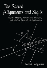 Cover image: The Sacred Alignments and Sigils 9781623174217