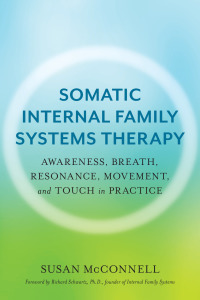 Cover image: Somatic Internal Family Systems Therapy 9781623174880