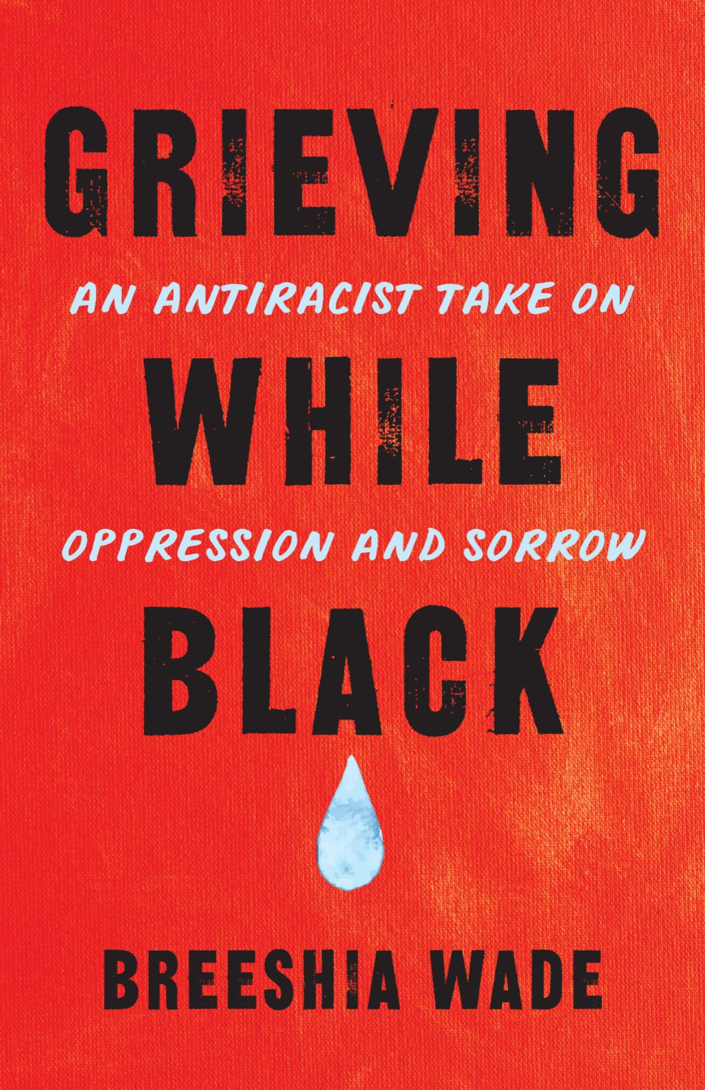 Grieving While Black (eBook)