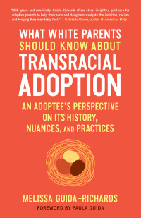 Cover image: What White Parents Should Know about Transracial Adoption 9781623175825