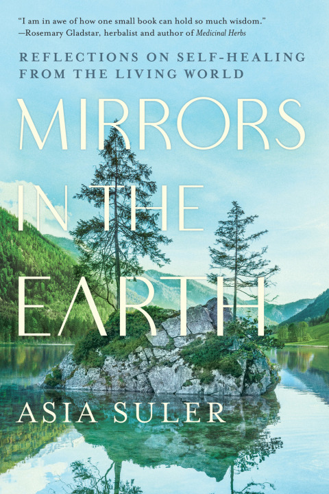 Mirrors in the Earth: Reflections on Self-Healing from the Living World - FULL INSTANT DOWNLOAD | PDF DOCX EPUB