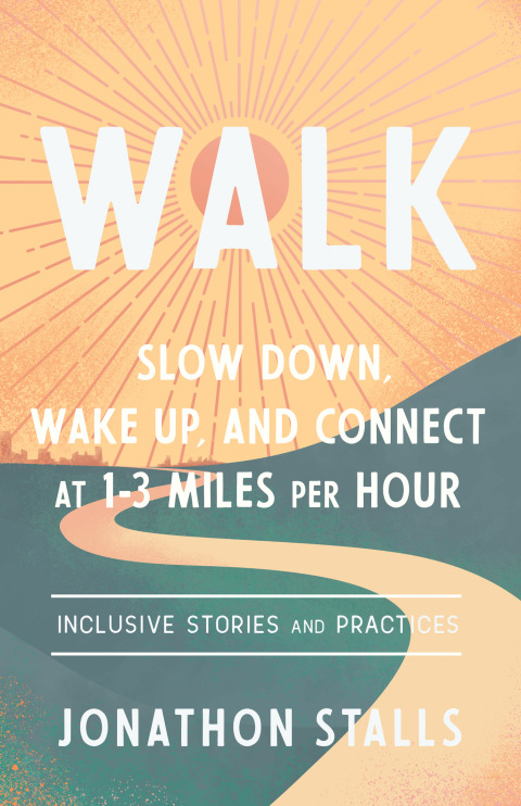 WALK: Slow Down, Wake Up, and Connect at 1-3 Miles per Hour - FULL INSTANT DOWNLOAD | PDF DOCX EPUB