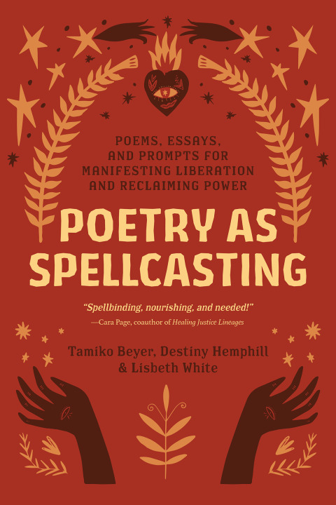 Poetry as Spellcasting: Poems, Essays, and Prompts for Manifesting Liberation and Reclaiming Power - FULL INSTANT DOWNLOAD | PDF DOCX EPUB
