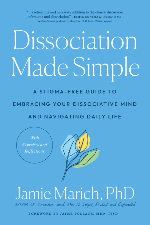 Dissociation Made Simple : A Stigma-Free Guide to Embracing Your Dissociative Mind and Navigating Daily Life - FULL INSTANT DOWNLOAD | PDF DOCX EPUB
