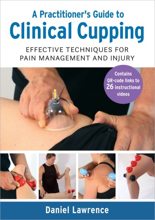 Cover image: A Practitioner's Guide to Clinical Cupping 9781623178390